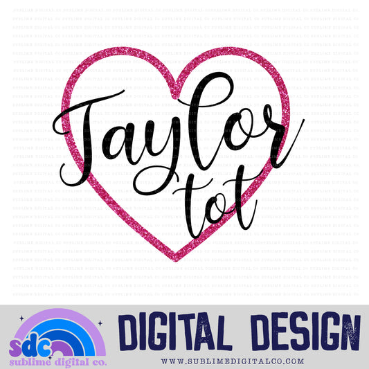 Taylor Tot 5 • TS • Instant Download • Sublimation Design