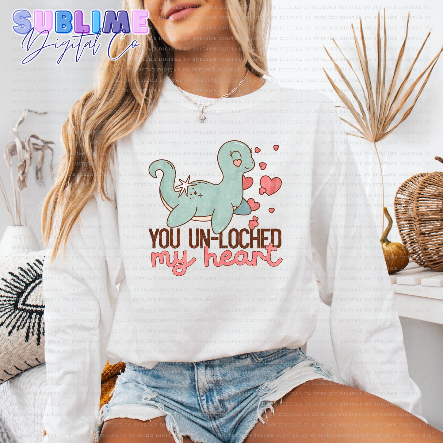 You Un-Loched My Heart • Valentine’s Day • Instant Download • Sublimation Design