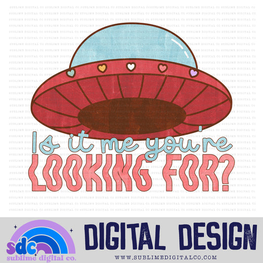 Looking For - UFO • Valentine’s Day • Instant Download • Sublimation Design