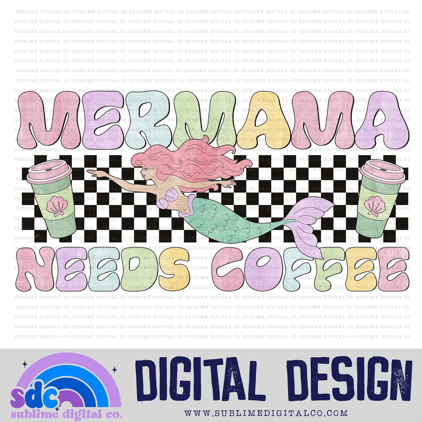 Mermama Needs Coffee • Retro • Western • Mermaids • Instant Download • Sublimation Design