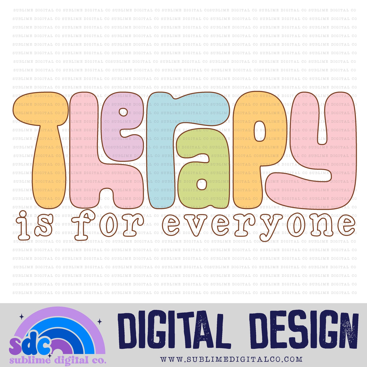 Therpay is For Everyone • Retro • Mental Health Awareness • Instant Download • Sublimation Design