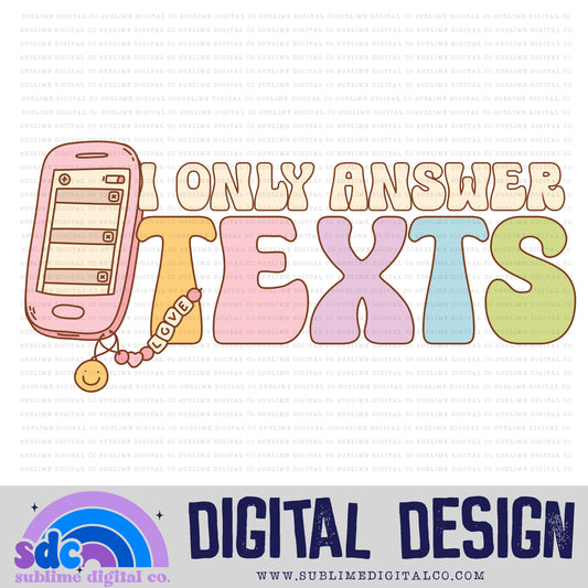 I Only Answer Texts • Retro • Mental Health Awareness • Instant Download • Sublimation Design