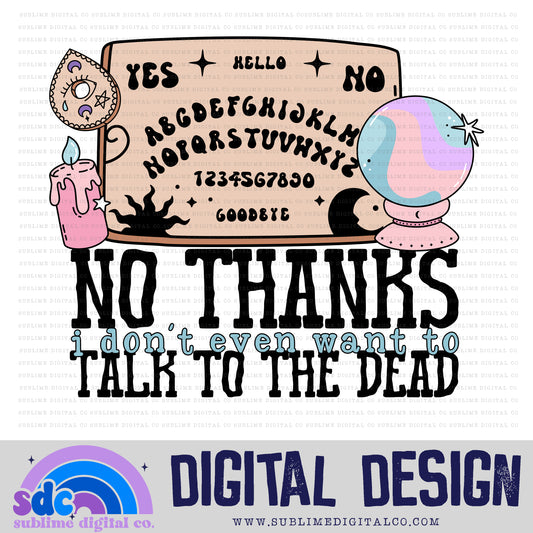 No Thanks • Pastel • Halloween • Spooky • Instant Download • Sublimation Design