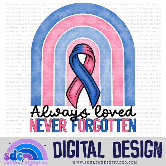 Always Loved • Pregnancy & Infant Loss • Awareness • Digital Design • Instant Download • Sublimation