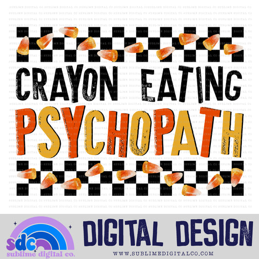 Crayon Eating Psychopath • Fall/Autumn • Halloween • Instant Download • Sublimation Design
