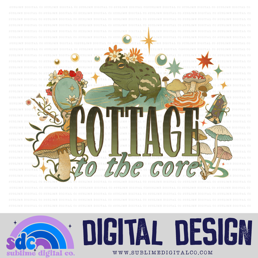 Cottage to the Core • Cottage Core • Instant Download • Sublimation Design