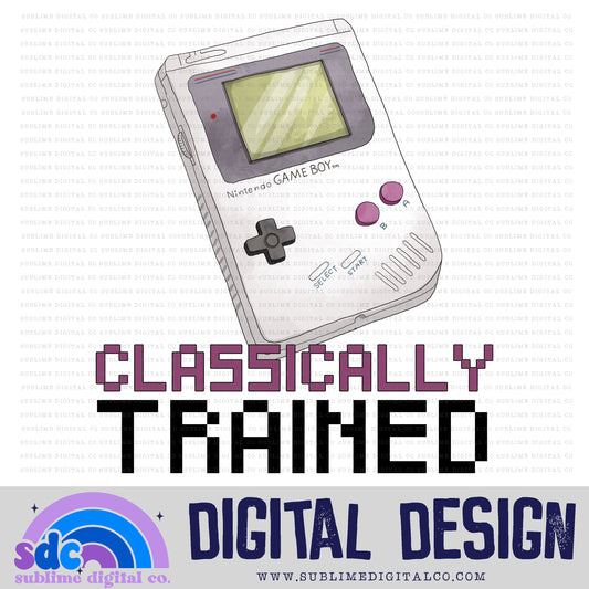 Classically Trained • Retro • Instant Download • Sublimation Design