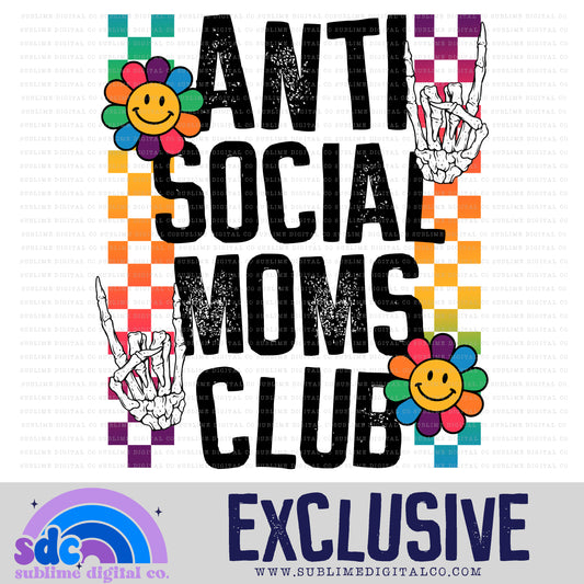 Anti Social Moms Club • Exclusive • Instant Download • Sublimation Design
