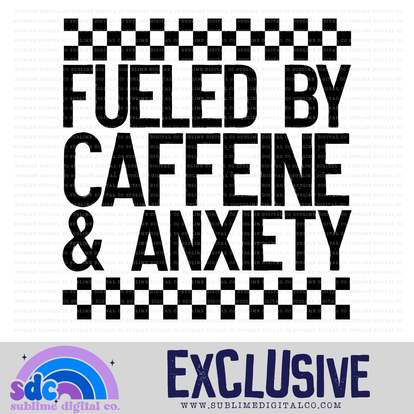 Caffeine & Anxiety • Exclusive • Instant Download • Sublimation Design