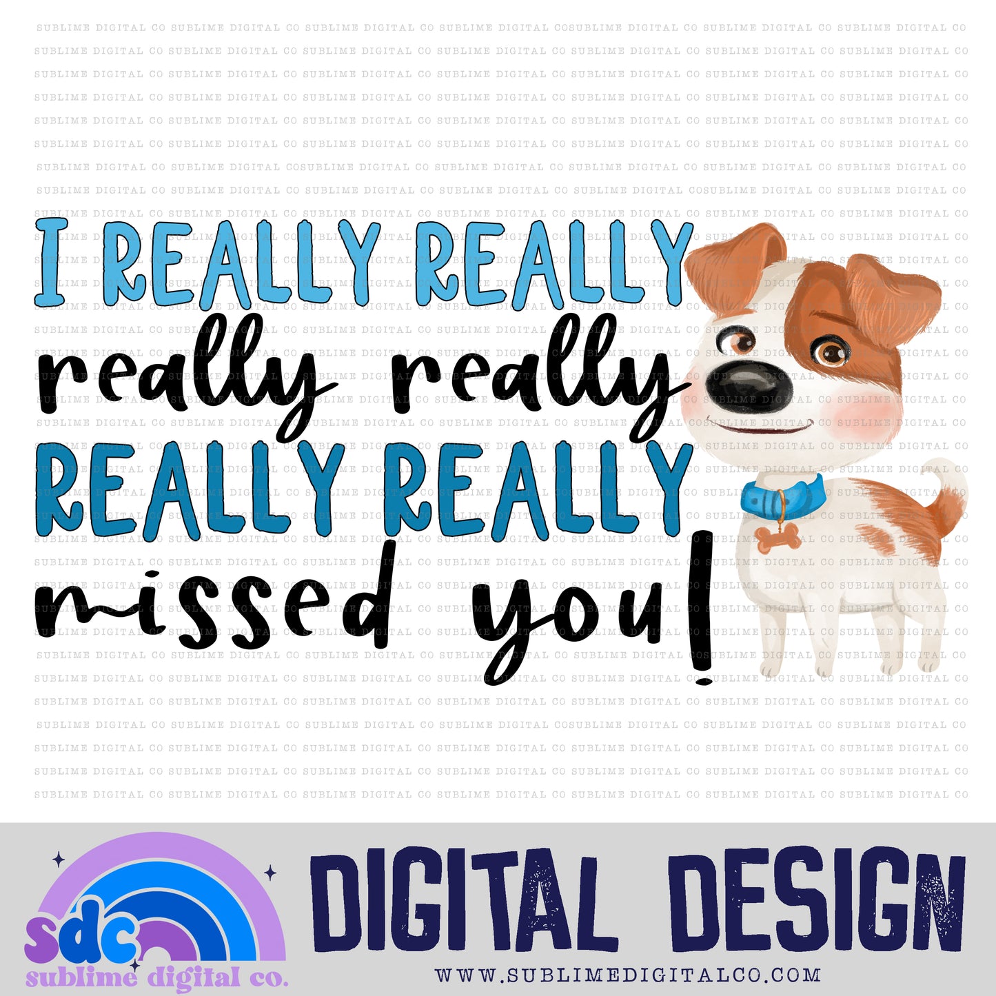 Really Missed You • Animals • Instant Download • Sublimation Design