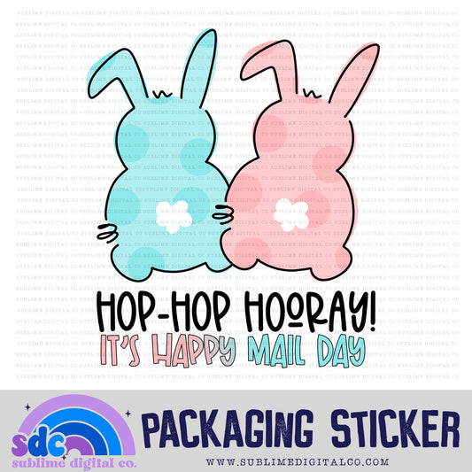 Hop-Hop Hooray - It's Happy Mail Day • Easter | Small Business Stickers | Digital Download | PNG File