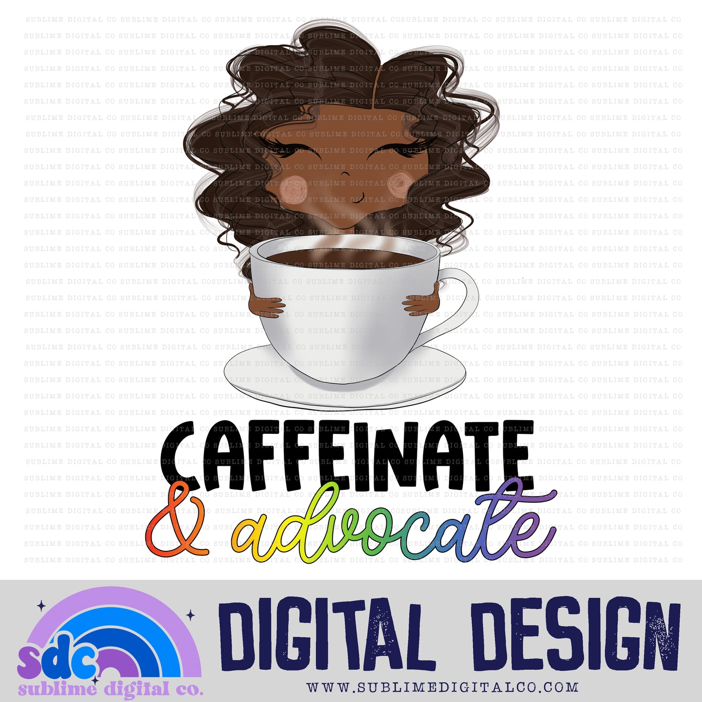Caffeinate & Advocate - Brown Hair • Neurodivergent • Instant Download • Sublimation Design