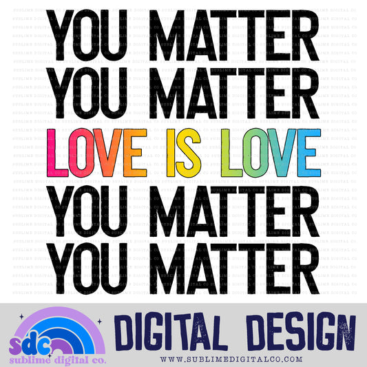 You Matter - Love is Love - Pan • Pride • Instant Download • Sublimation Design