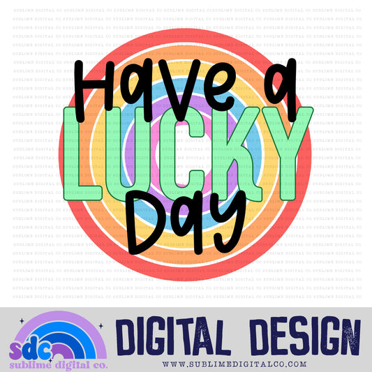 Have a Lucky Day | St Patrick's Day | Sublimation Design | Instant Download | PNG File
