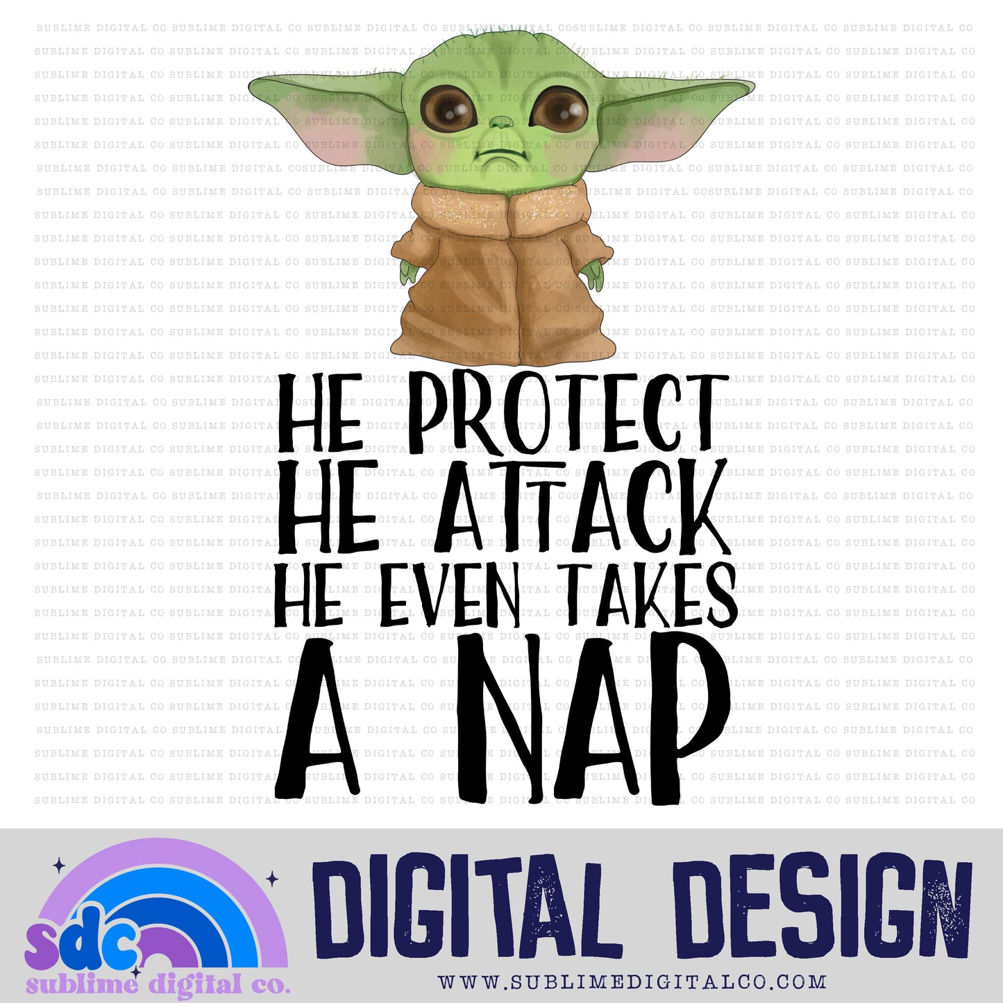 Even Takes A Nap • Green Baby • Space Wars • Instant Download • Sublimation Design