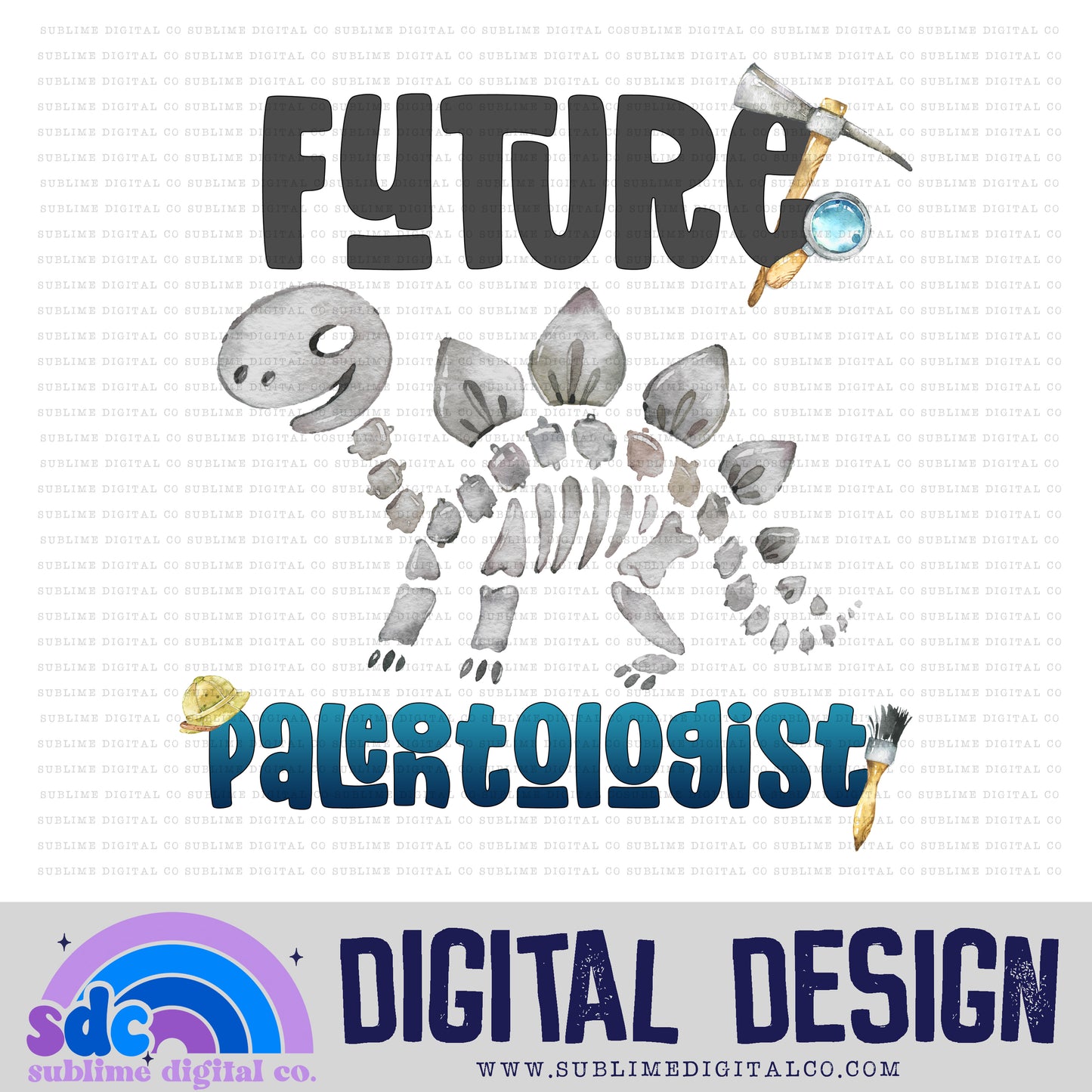 Future Paleontologist • Instant Download • Sublimation Design