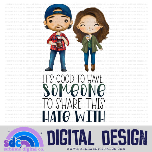Someone To Share This Hate With • Mom & Daughter • Instant Download • Sublimation Design