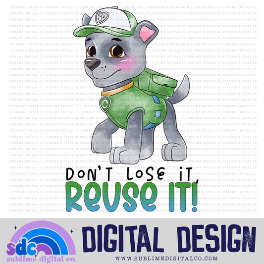 Reuse It • Hero Dogs • Instant Download • Sublimation Design