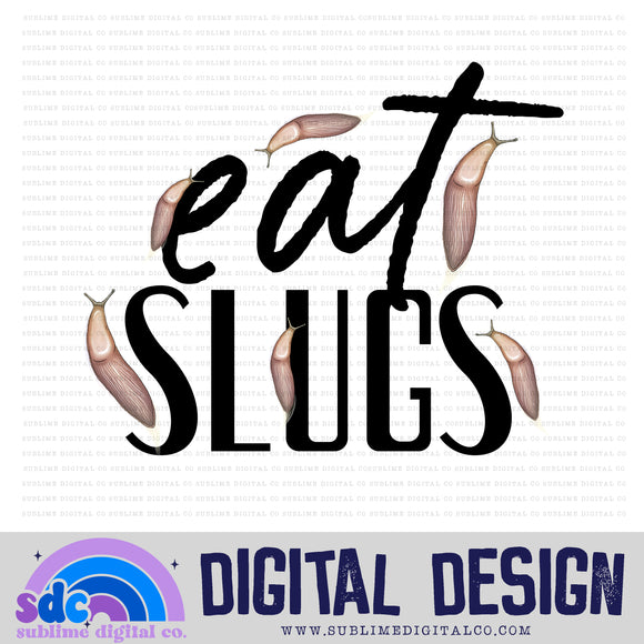 Eat Slugs • Wizard • Instant Download • Sublimation Design