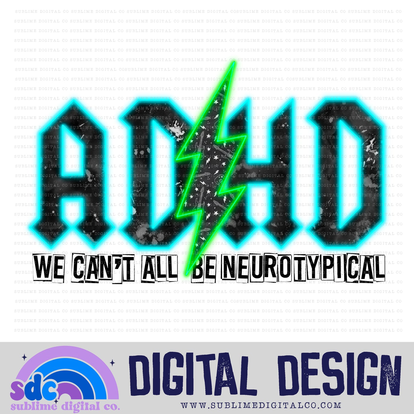AD⚡HD  Blue/Green • Can't All Be Neurotypical • Neurodivergent • Instant Download • Sublimation Design