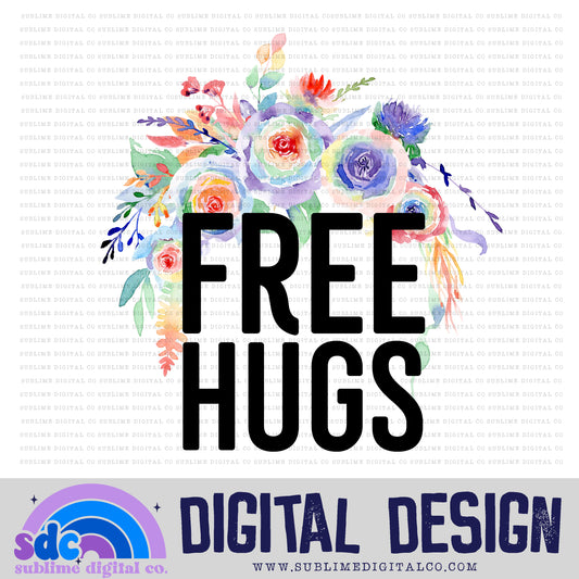 Free Hugs - Floral • Pride • Instant Download • Sublimation Design