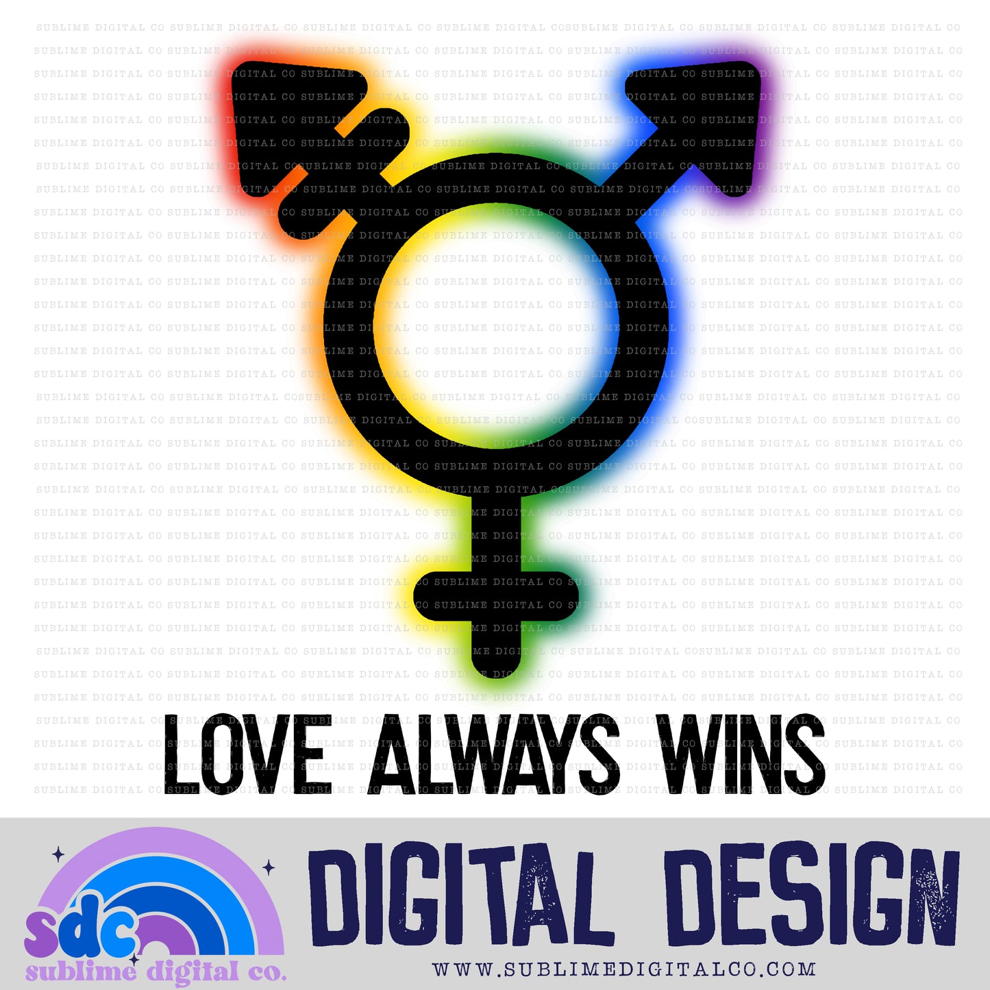 Love Always Wins - Trans • Pride • Instant Download • Sublimation Design