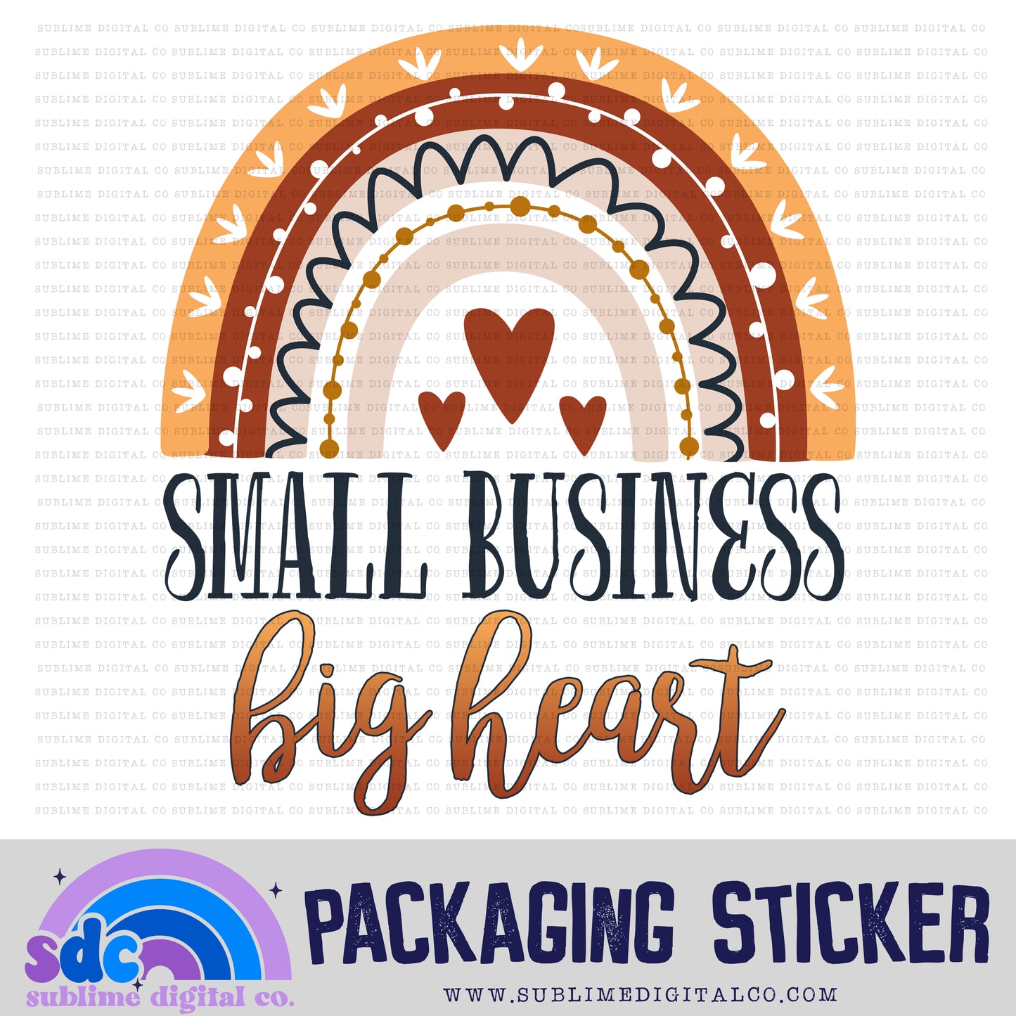 Small Business - Big Heart - Rainbow | Small Business Stickers | Digital Download | PNG File