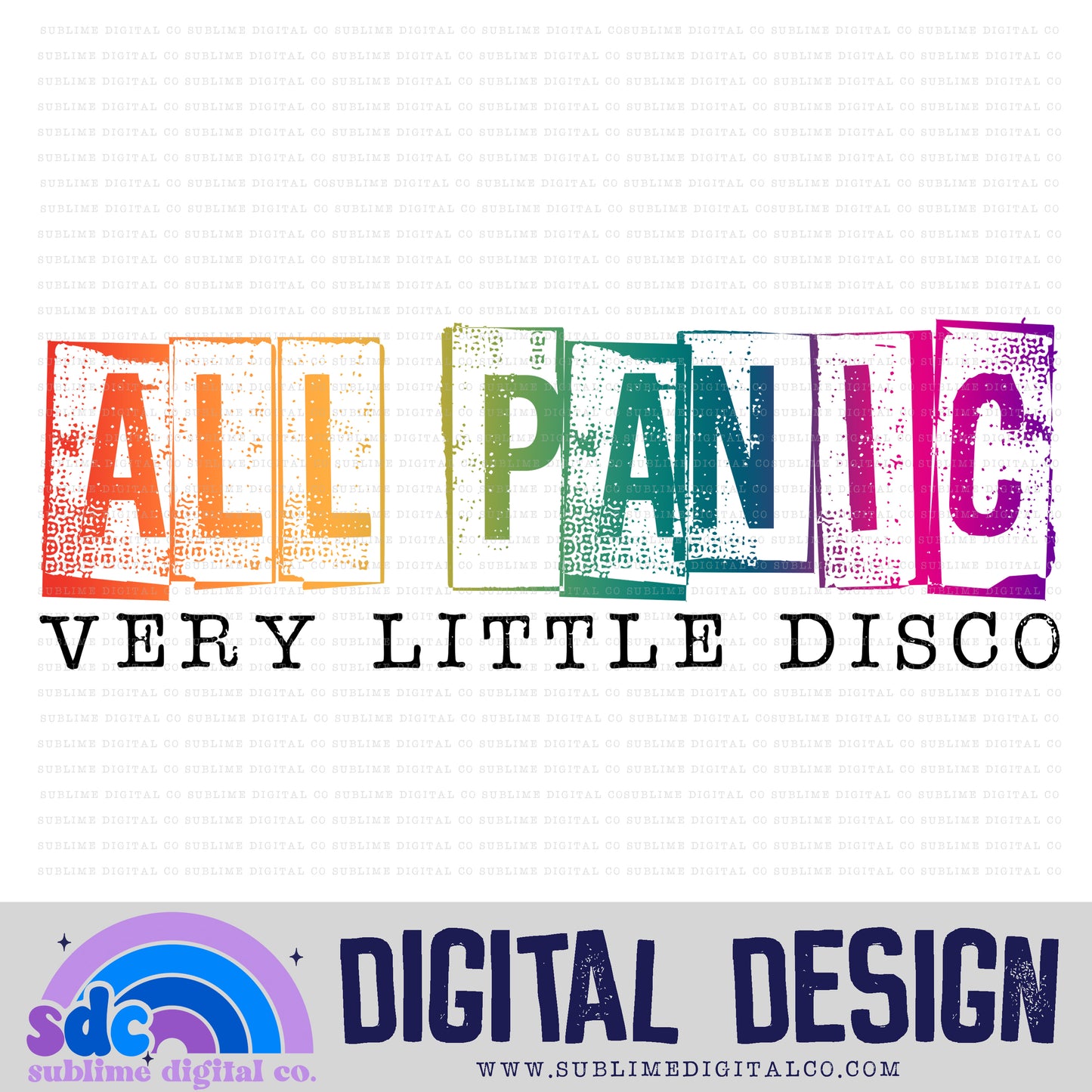 All Panic, Very Little Disco • Neurodivergent • Instant Download • Sublimation Design