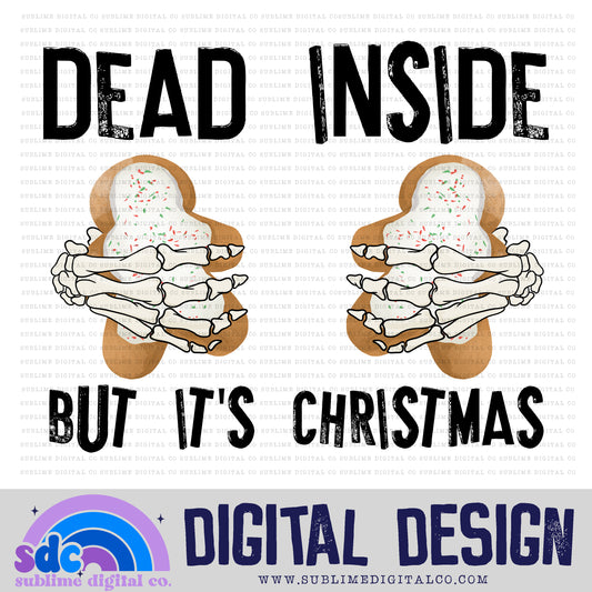 Dead Inside But It's Christmas - Gingerbread • Christmas Treats • Christmas • Sublimation Design • Instant Download | PNG File