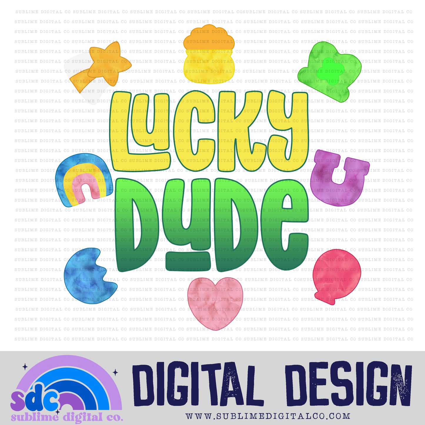 Lucky Dude • St Patrick's Day• Instant Download • Sublimation Design