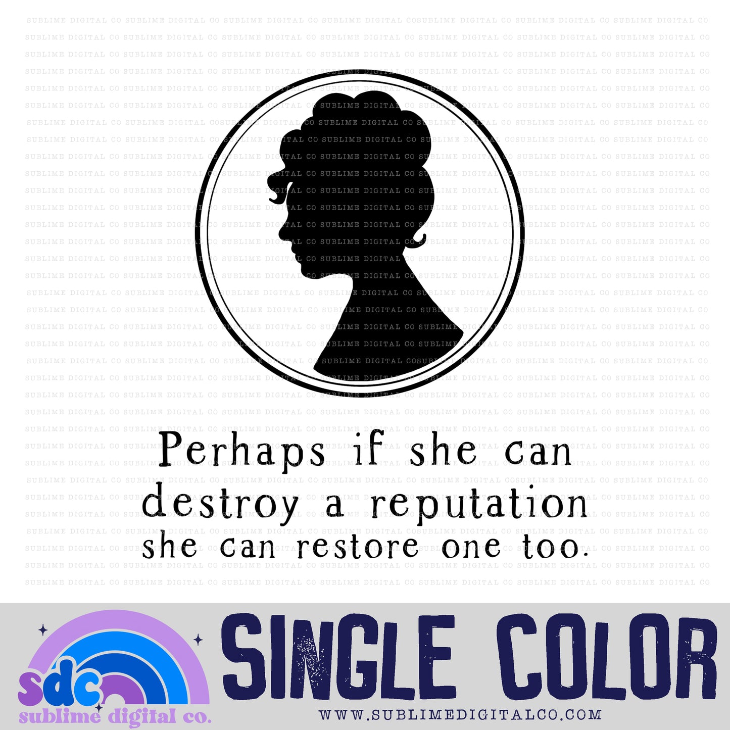 She Can Restore One Too  • Regency-Era • Instant Download • Sublimation Design
