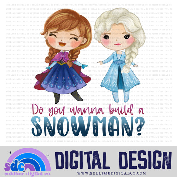 Wanna Build A Snowman • Princess • Instant Download • Sublimation Design