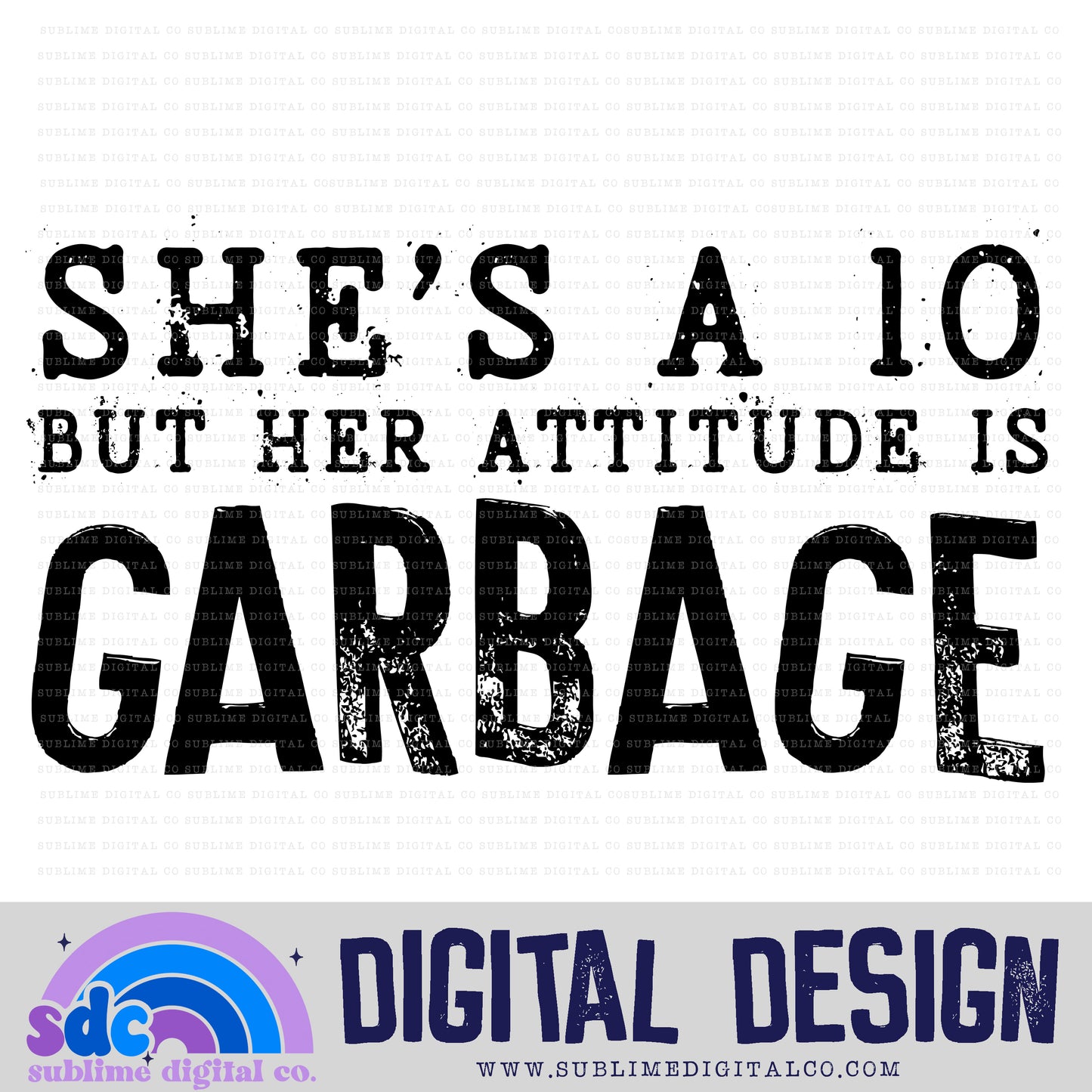 "She's a 10, but...." Digital Design Drive