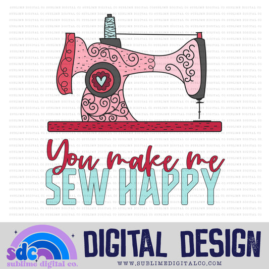 You Make Me Sew Happy | Valentine's Day | Sublimation Design | Instant Download | PNG File