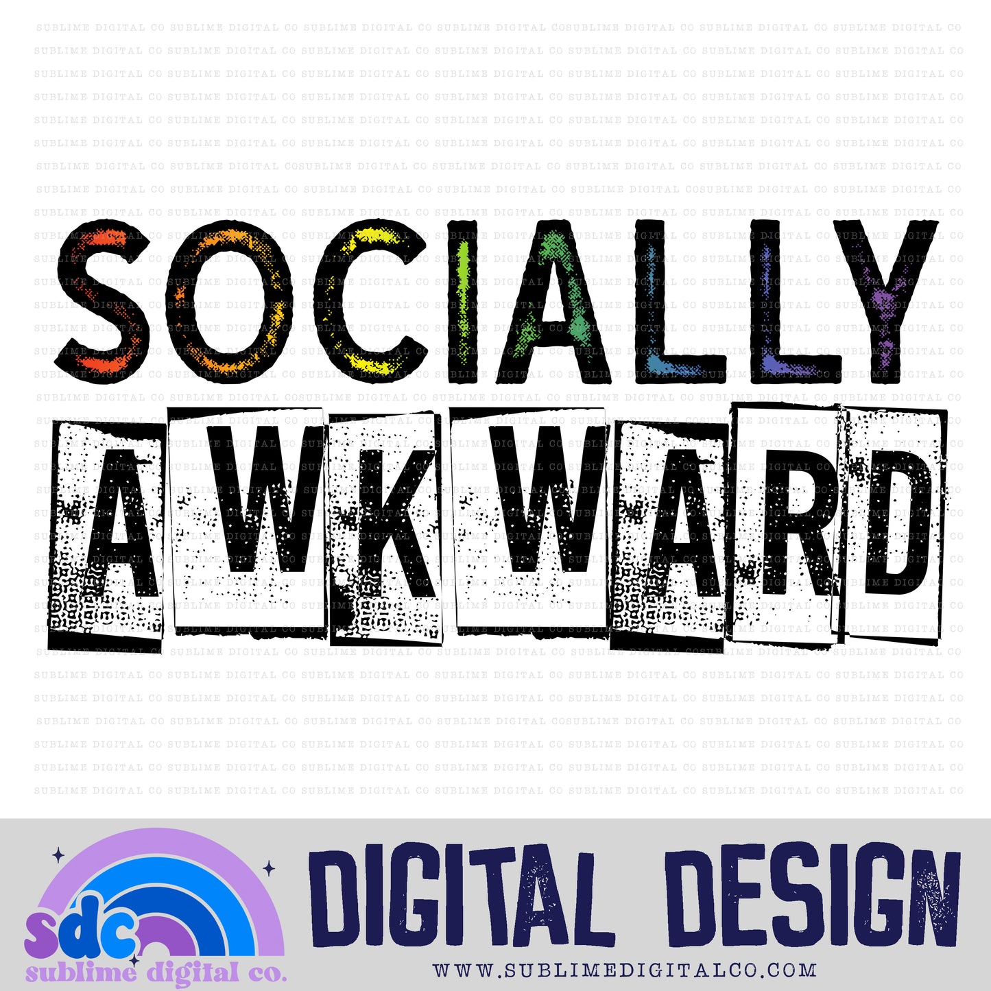 Socially Awkward • Neurodivergent • Instant Download • Sublimation Design