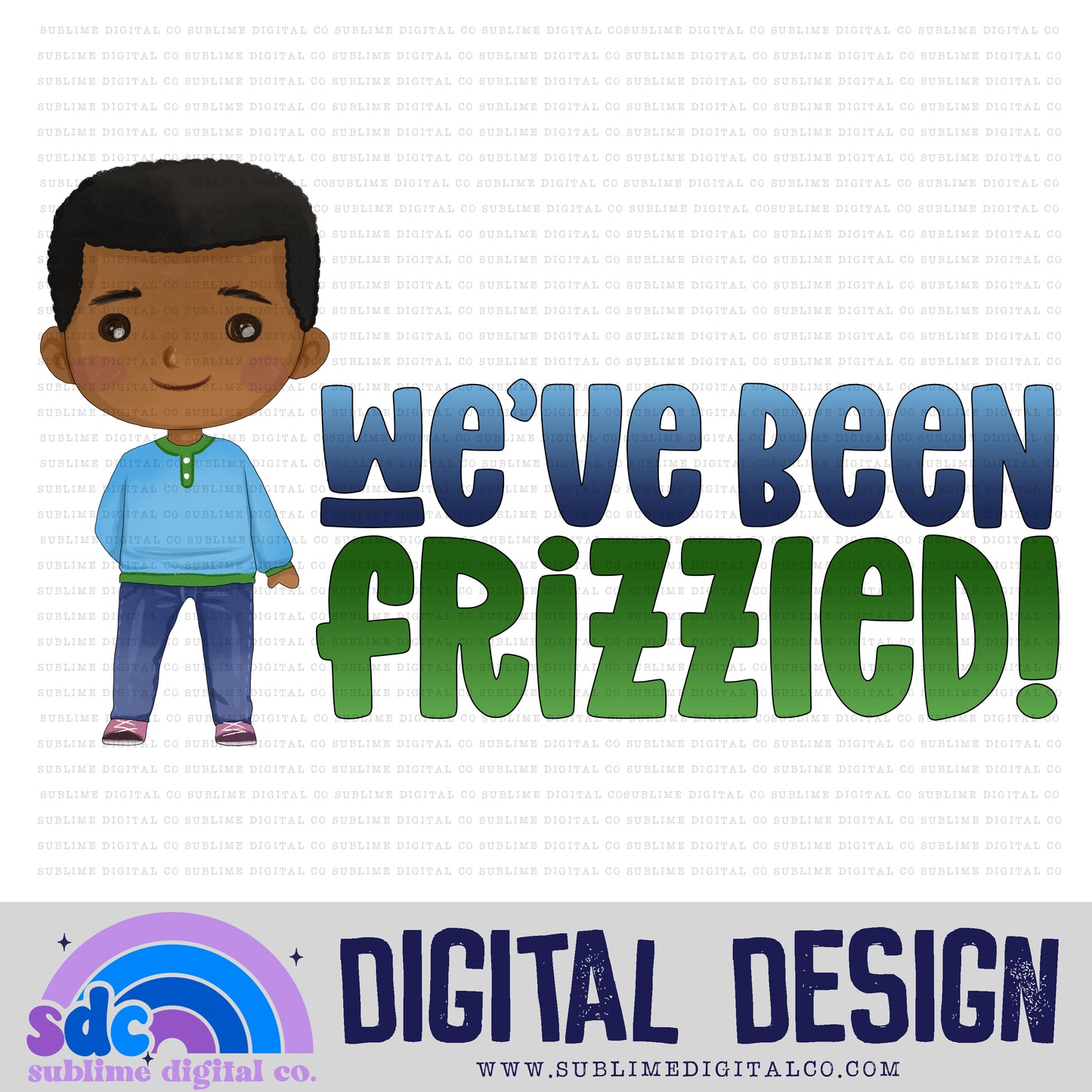 We've Been Frizzled! • School Bus • Instant Download • Sublimation Design