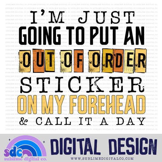 Out of Order • Funny • Instant Download • Sublimation Design