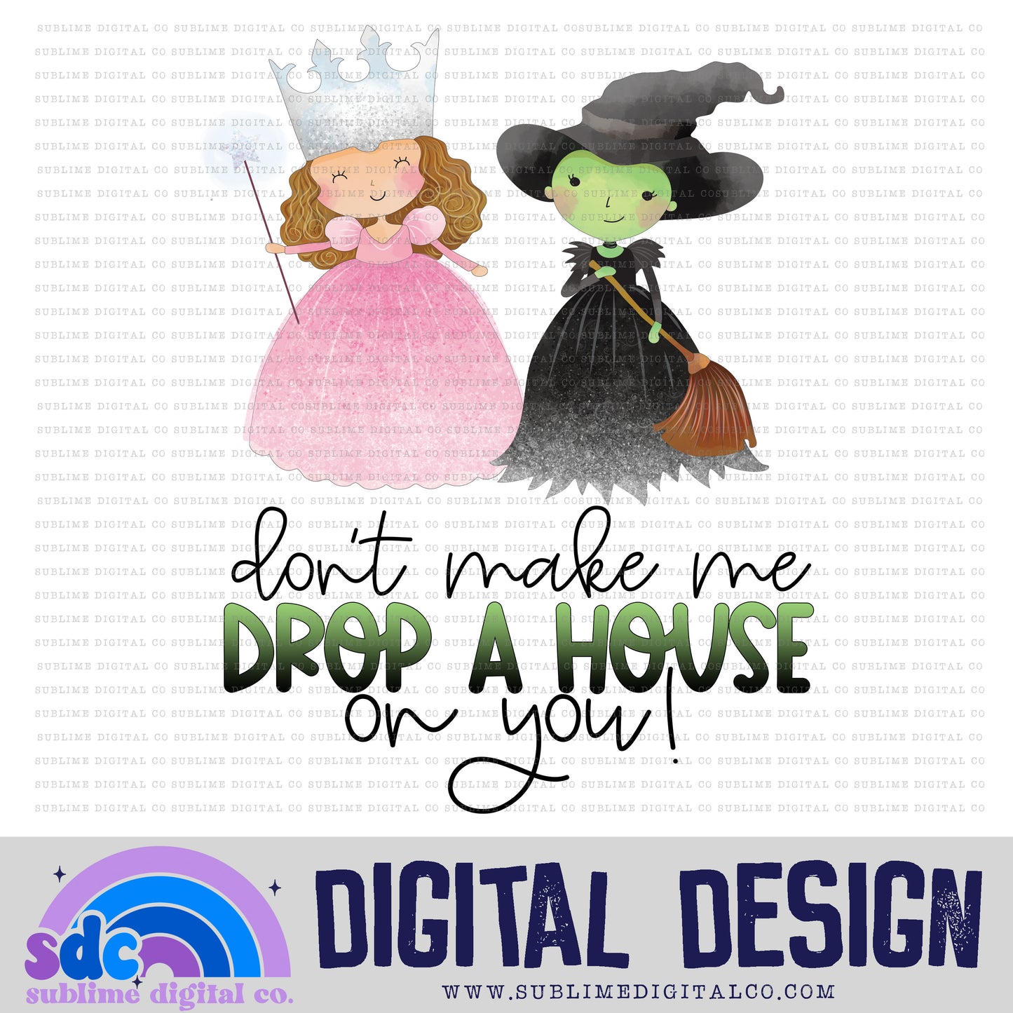 Drop A House • Wizard of Oz • Instant Download • Sublimation Design