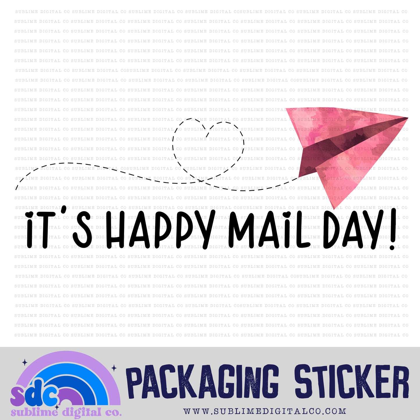 It's Happy Mail Day! | Small Business Stickers | Digital Download | PNG File