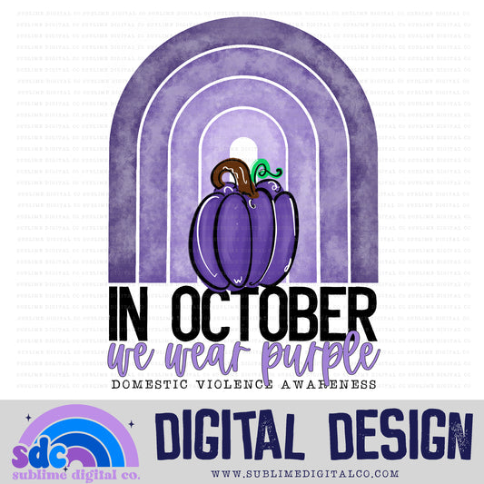 In October We Wear Purple • DV Awareness • Awareness • Digital Design • Instant Download • Sublimation