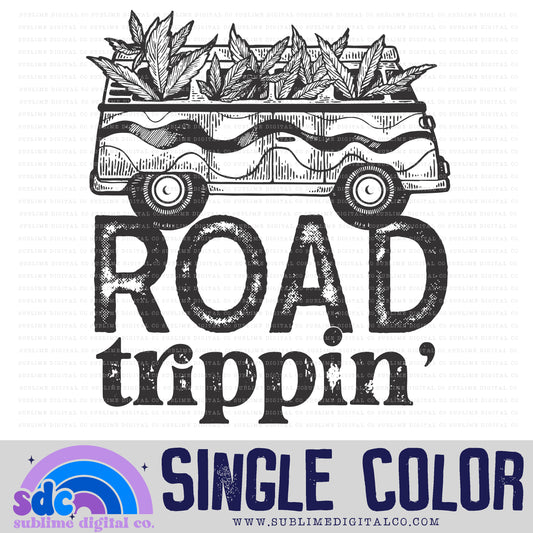 Road Trippin • Single Color • 420 • Instant Download • Sublimation Design