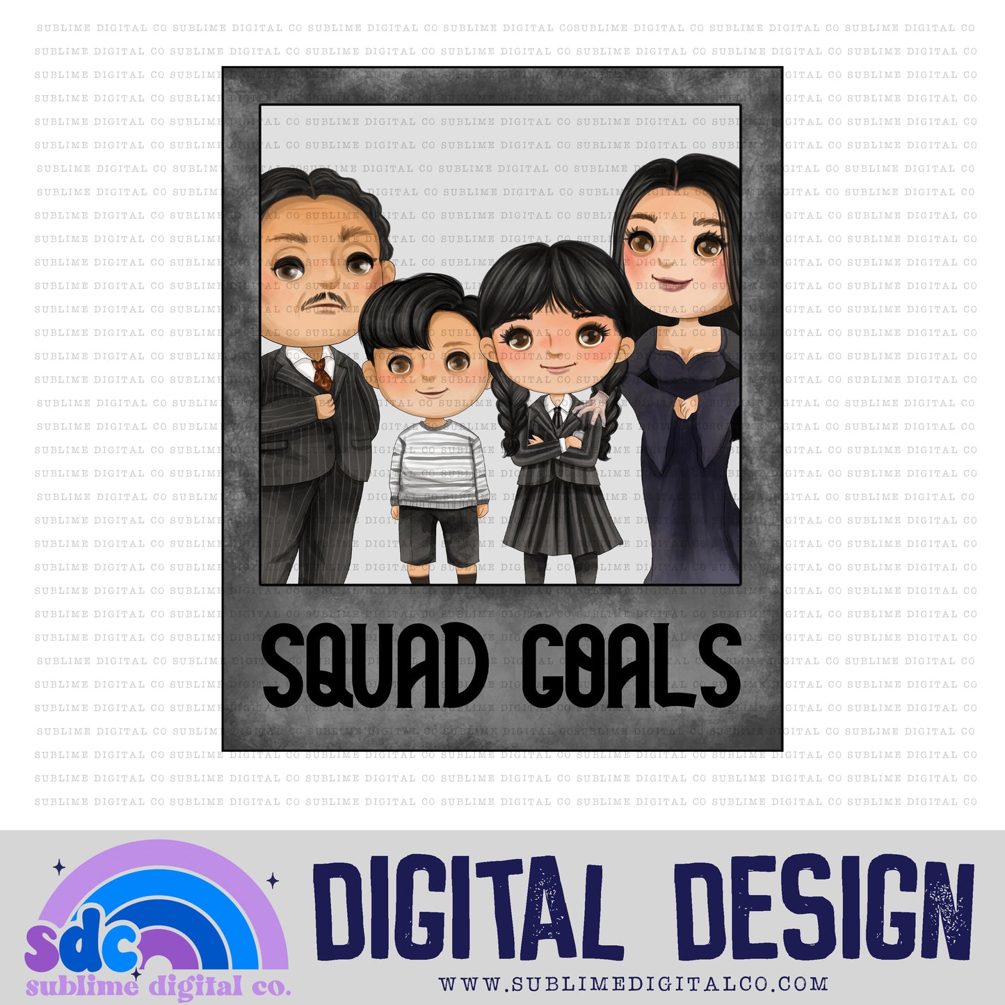 Squad Goals Picture • Creepy Family • Instant Download • Sublimation Design