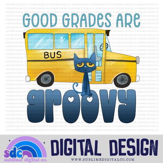 Good Grades are Groovy • Blue Cat • Instant Download • Sublimation Design