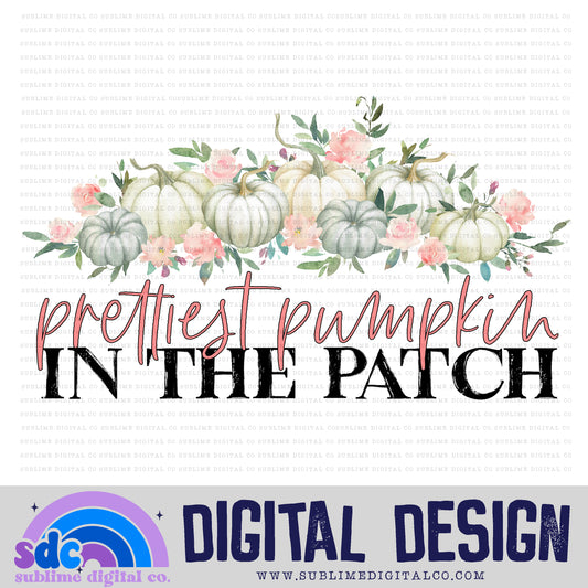 Prettiest Pumpkin • Autumn/Fall • Instant Download • Sublimation Design