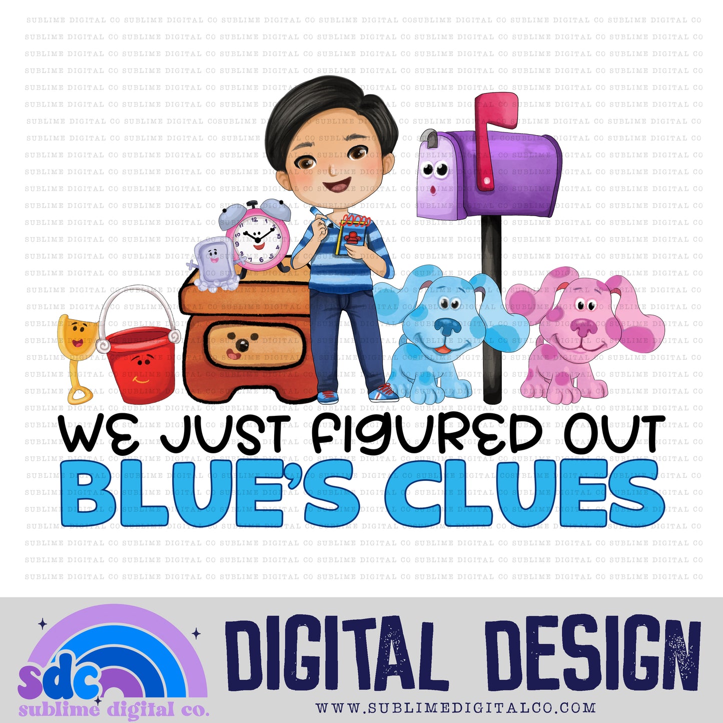 We Just Figured Out • Blue Puppy • Instant Download • Sublimation Design