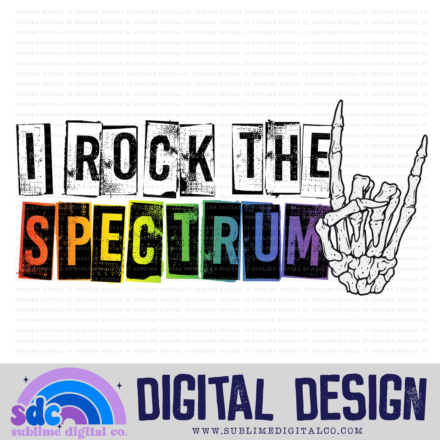Rock the Spectrum • Neurodivergent • Instant Download • Sublimation Design