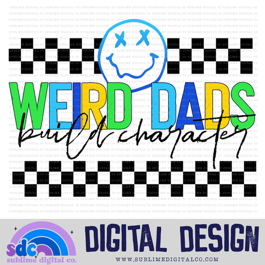 Weird Dads Build Character - Blue/Green • Mama • Instant Download • Sublimation Design