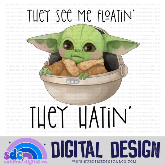 Floatin • Green Baby • Space Wars • Instant Download • Sublimation Design