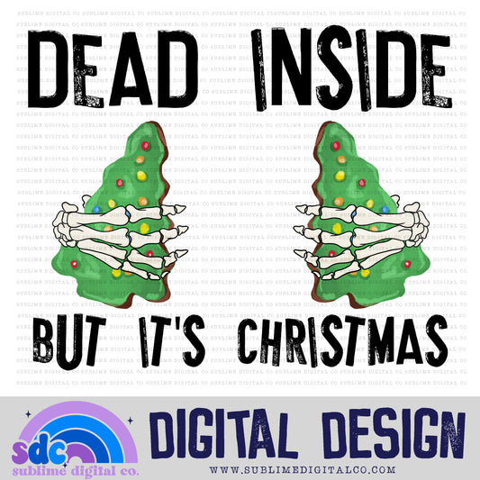 Dead Inside But It's Christmas - Green Tree • Christmas Treats • Christmas • Sublimation Design • Instant Download | PNG File
