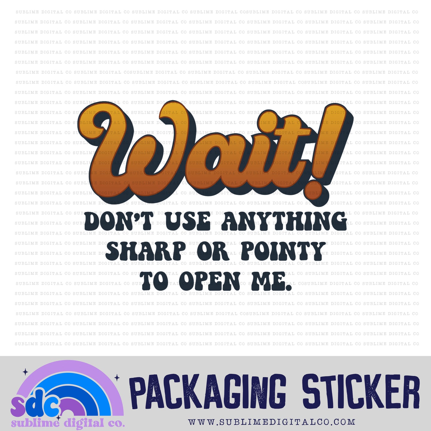 Wait! | Small Business Stickers | Digital Download | PNG File